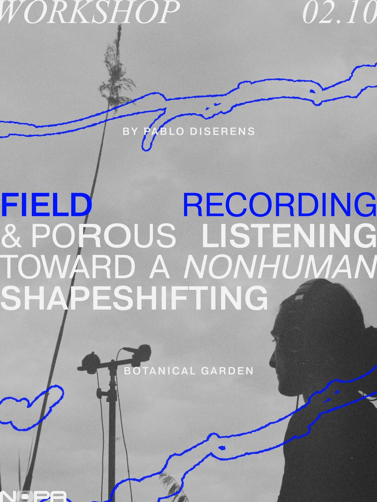 Field Recording & Porous Listening