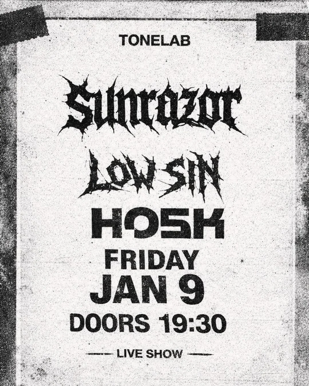 SUNRAZOR, Low siN & Hosk