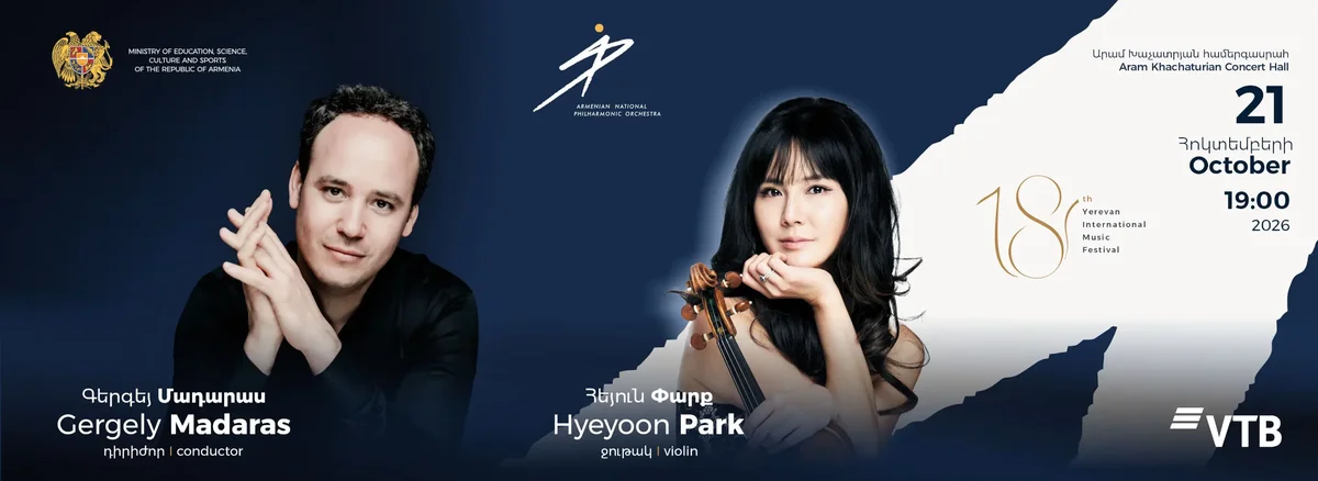 The 18th Yerevan International Music Festival | Gergely Madaras & Hyeyoon Park
