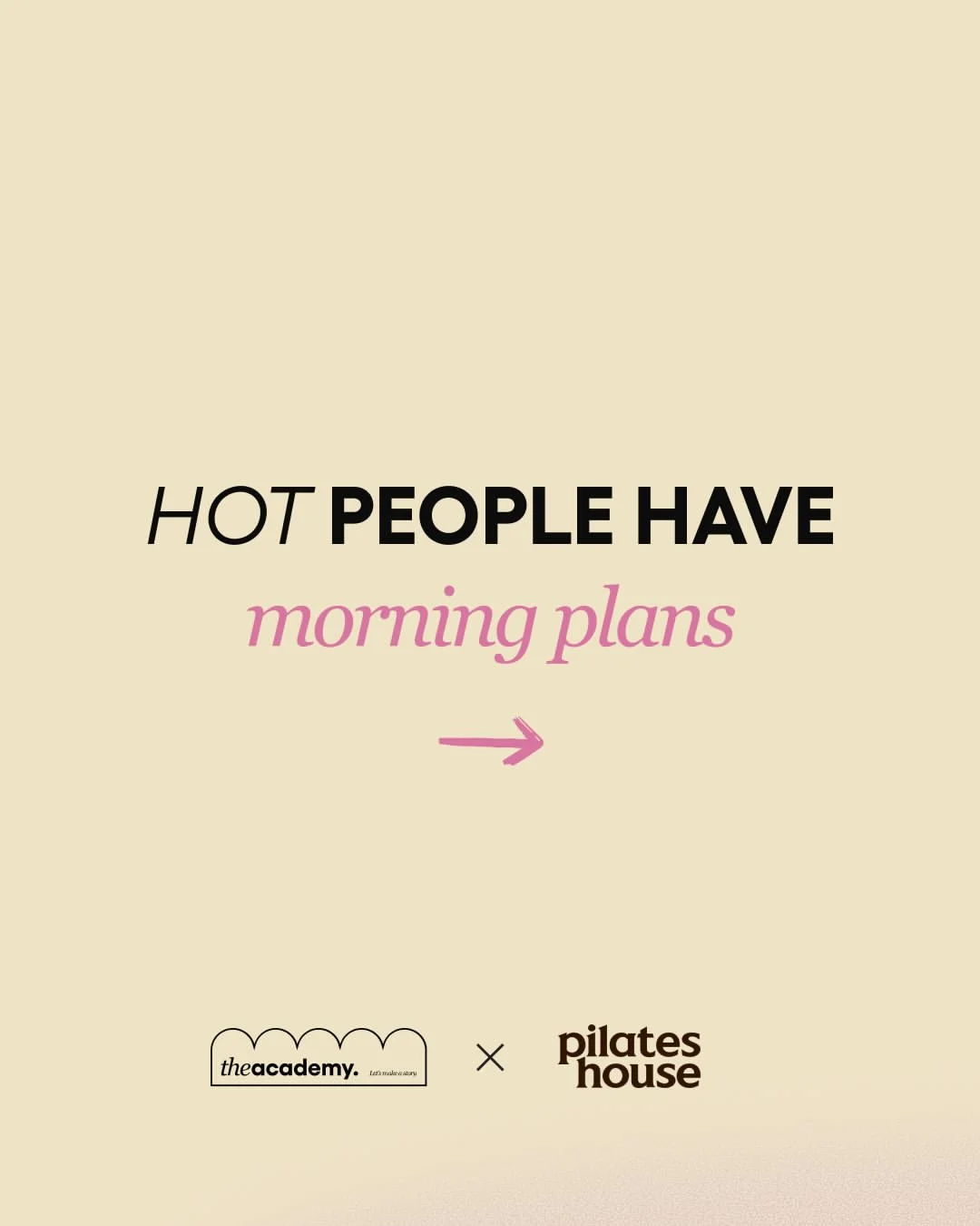 Pilates House x The Academy