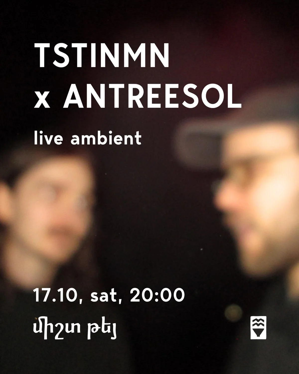Ambient: Tstinmn & Antreesol