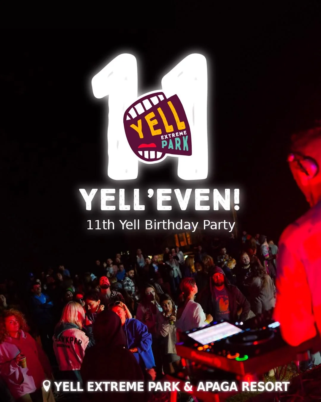 YELL'EVEN! 11th Birthday Party