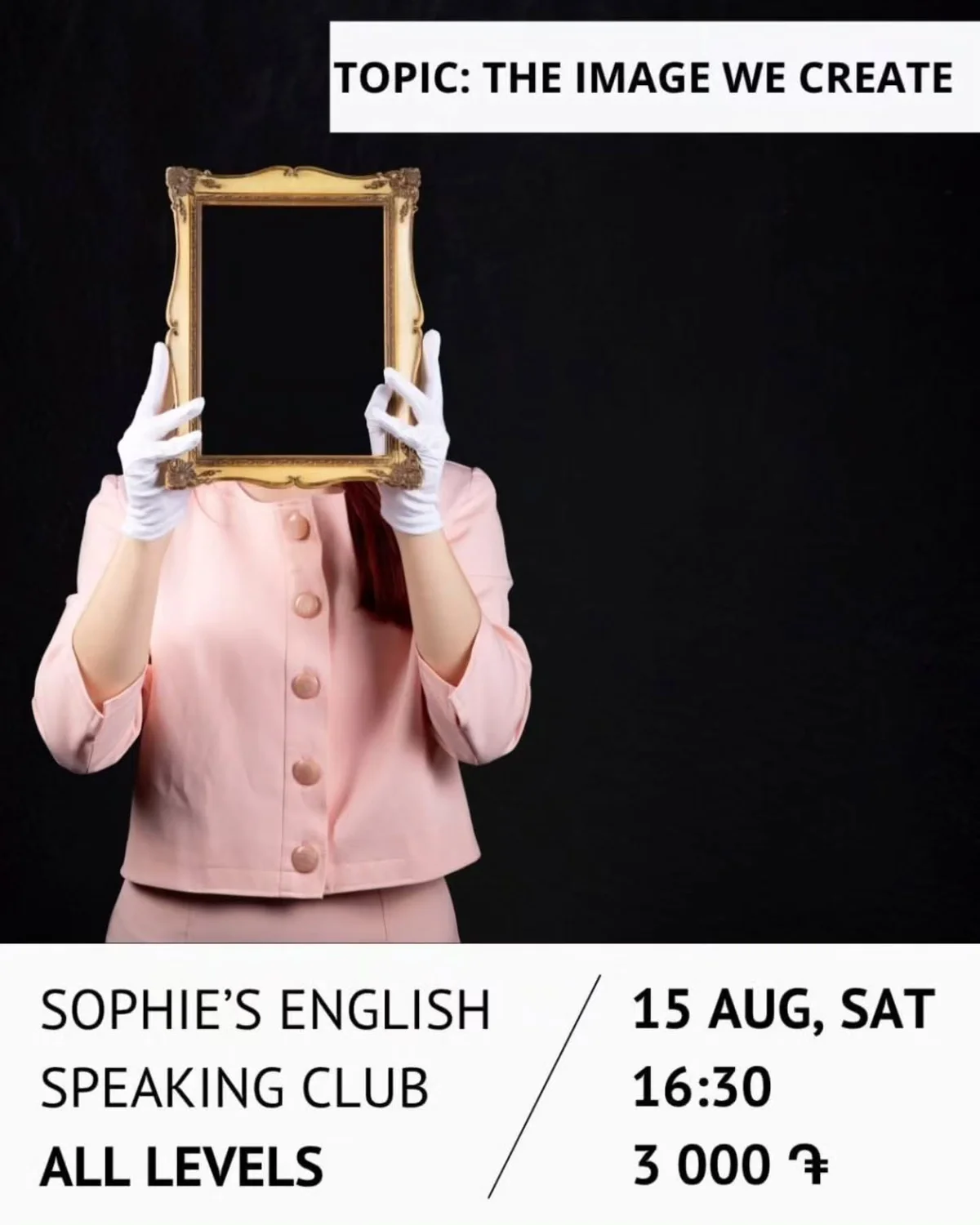 The Image We Create. English Speaking Club