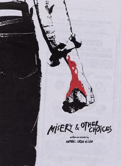 Misery and Other Choices