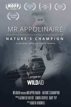Mr. Appolinaire – Nature's Champion
