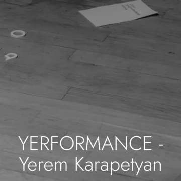 Yerformance: Ерем Карапетян